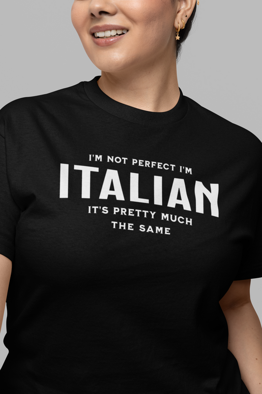I'm Not Perfect I'm Italian Tee, gift shirt, Italian American Shirt, Funny Italian Sarcastic Tee, Gift for Her, Gift for Him, Funny T Shirt Tee, Italian Shirt, Funny Italian Sarcastic Tee, Funny T Shirt - Rezilliant Apparel
