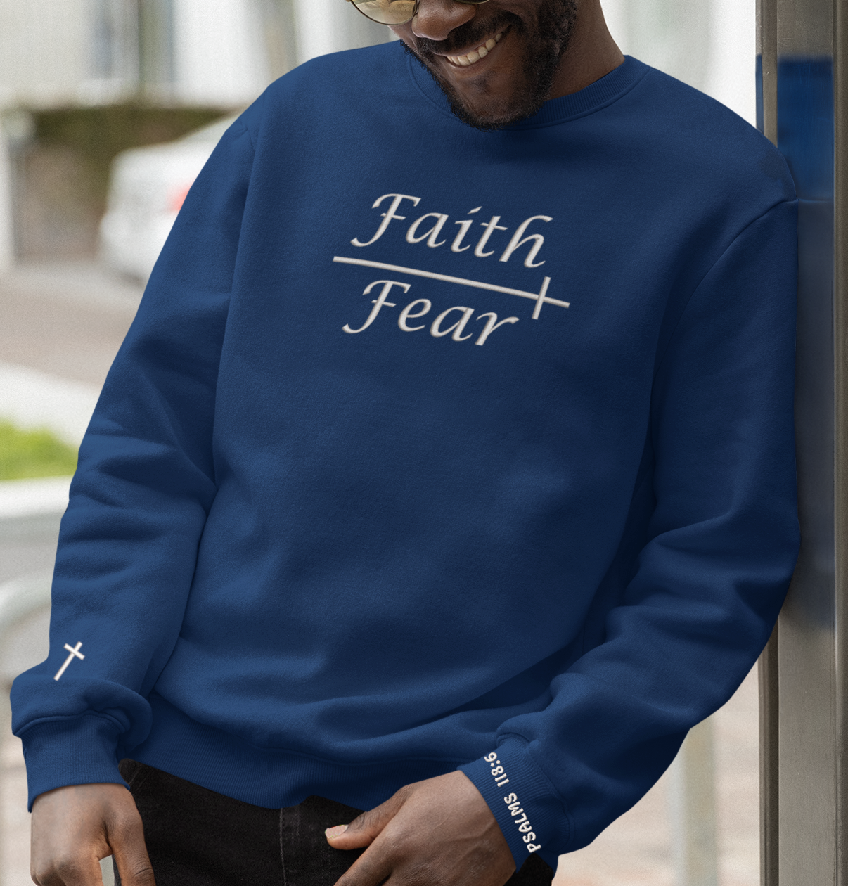 Faith Over Fear Pslams 118:6 Embroidered Sweatshirt - Rezilliant Apparel