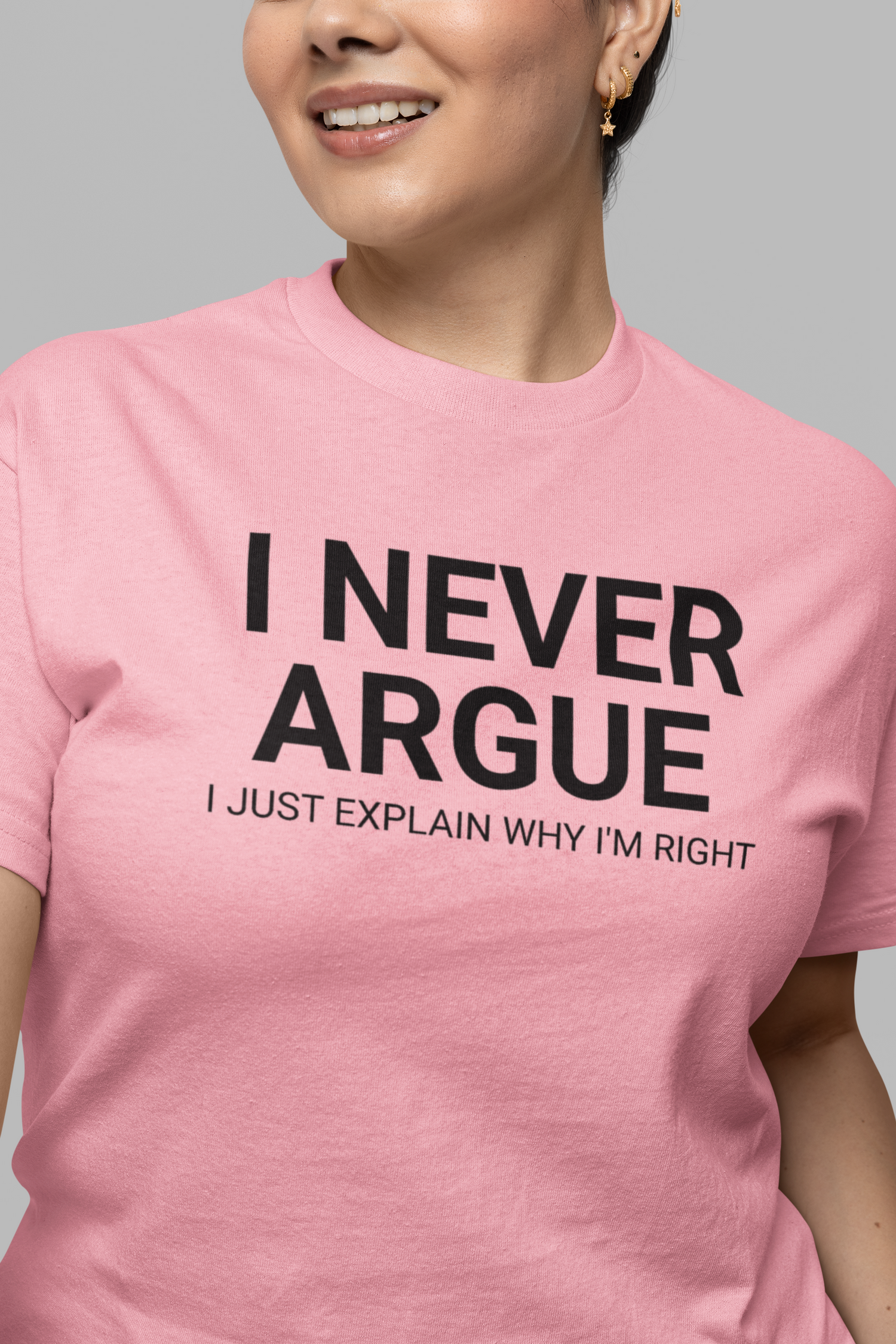 I never argue I just explain why I'm right funny sarcastic offensive shirt
