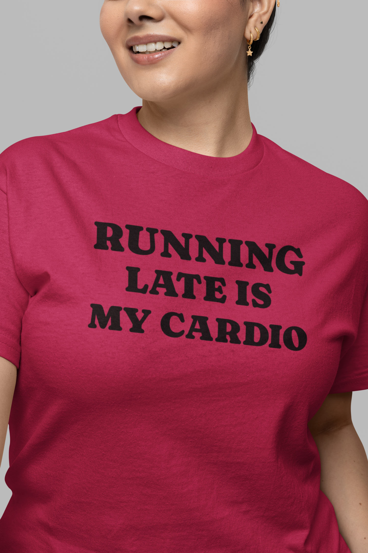 Running Late Is My Cardio Sarcastic T Shirt Funny T Shirt