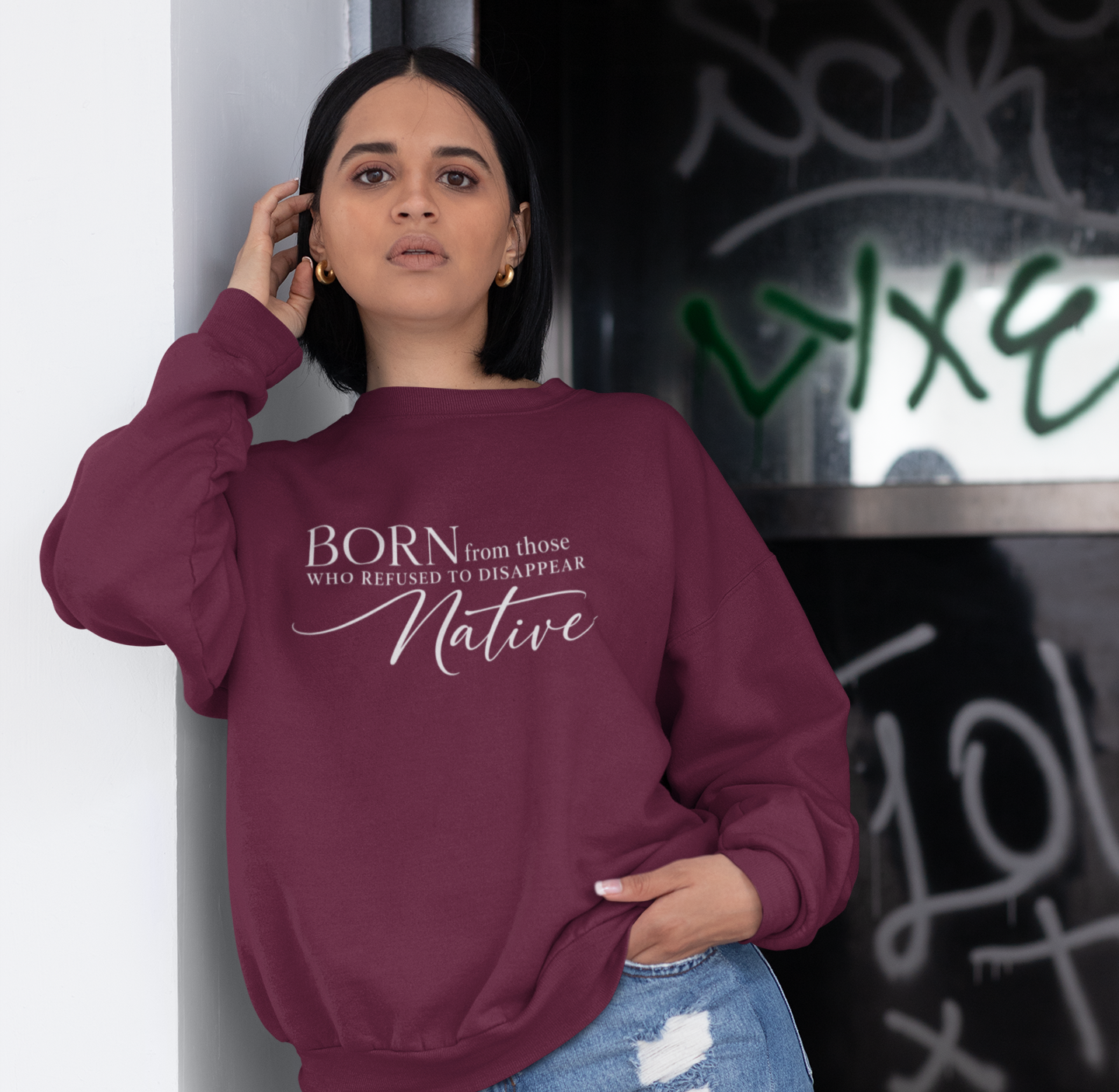 Born From Those Who Refused to Disappear Native American Sweatshirt