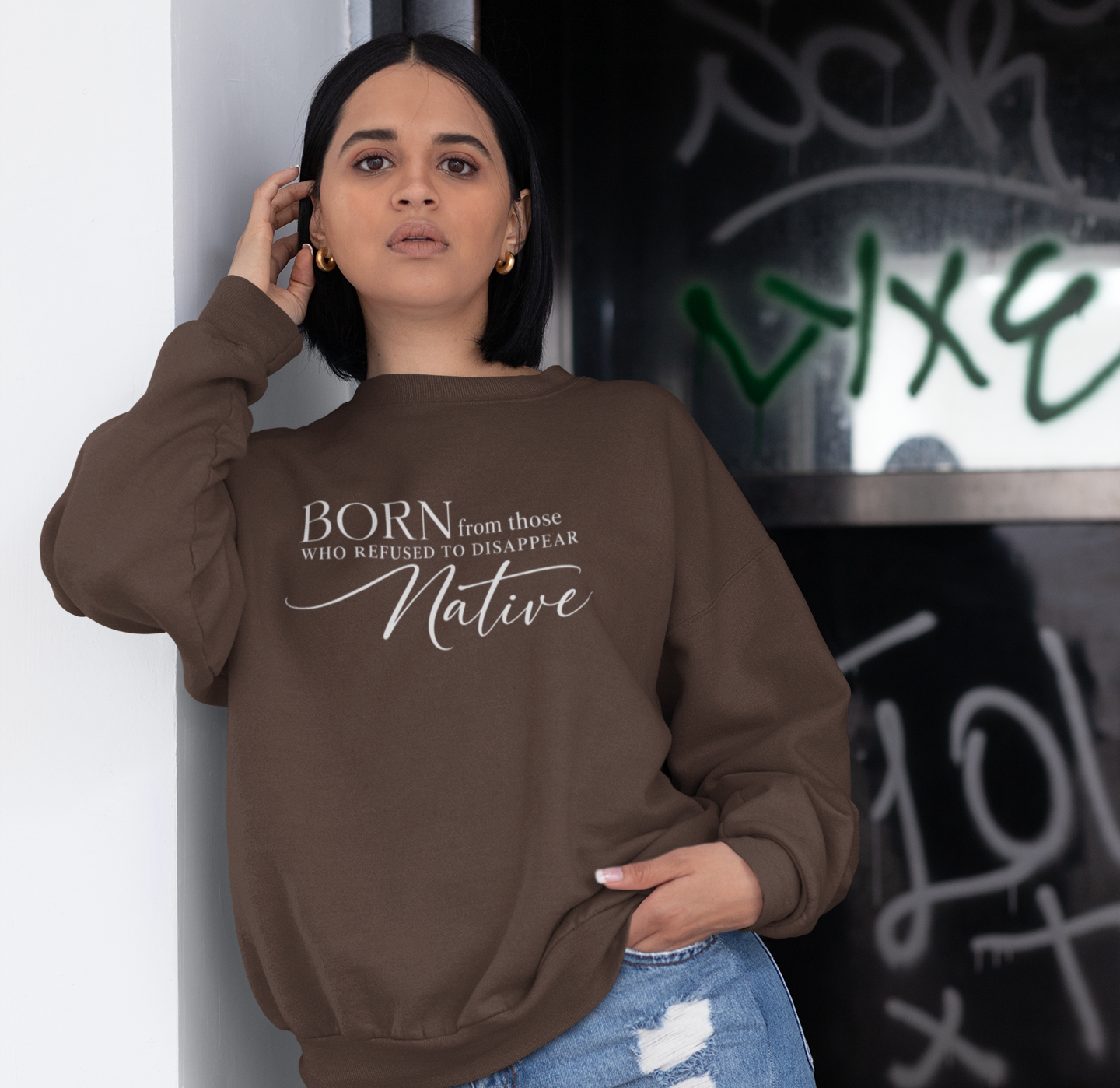 Born From Those Who Refused to Disappear Native American Sweatshirt